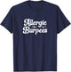Allergic To Burpees Funny Gym and Workout Lovers T-Shirt - T-Shirt | Navy