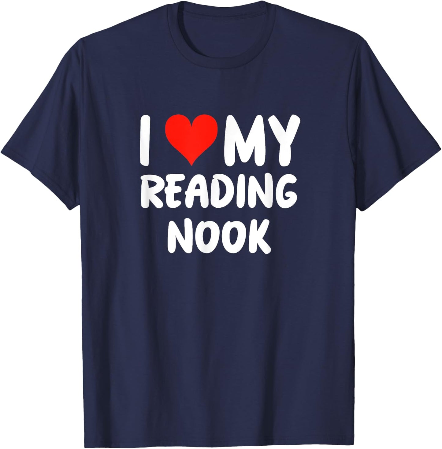 I Love My Reading Nook Heart - Read Library Librarian Books T-Shirt - T-Shirt | Navy