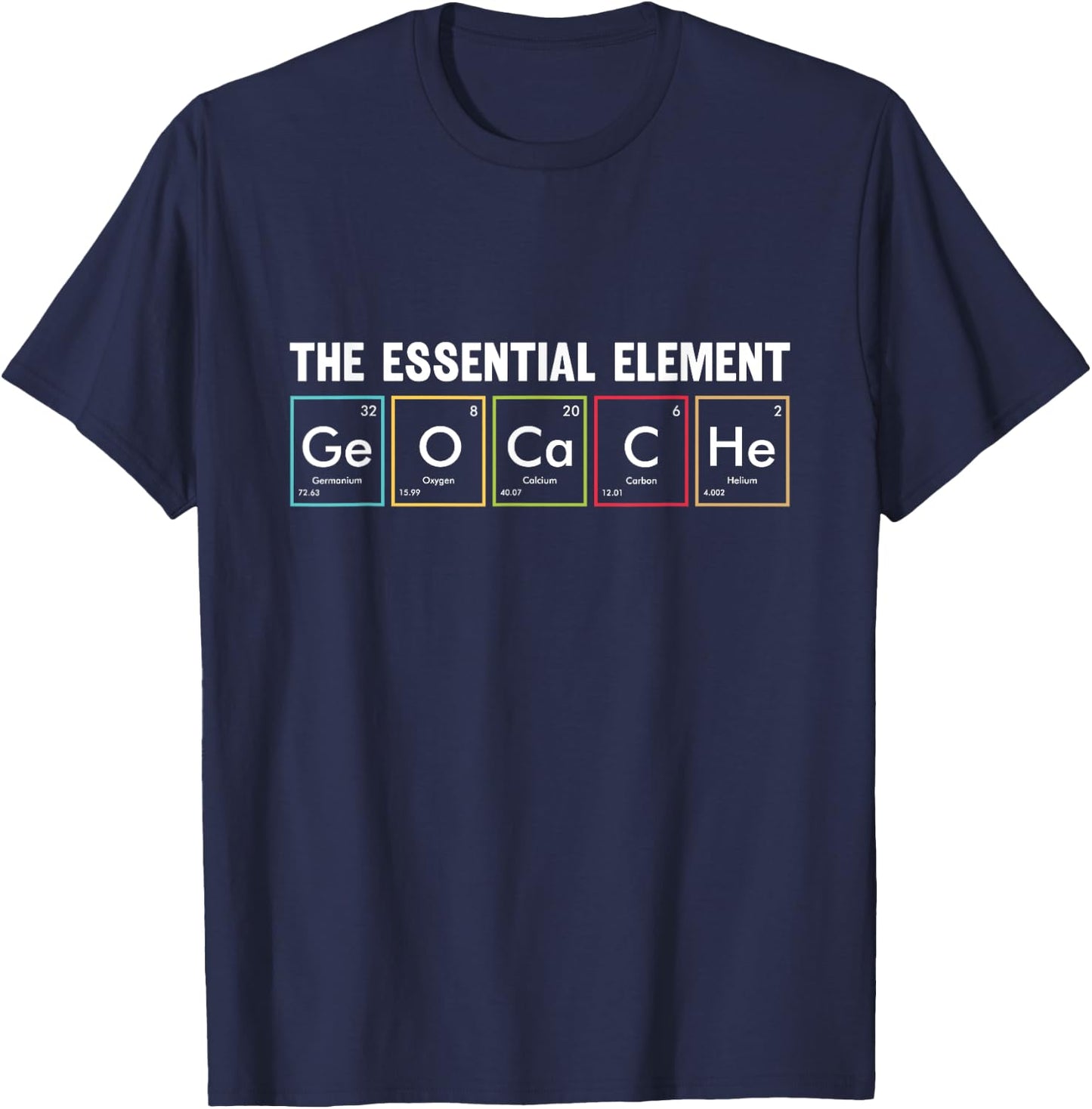 Geocaching The Essential Element, Geocacher T-Shirt - T-Shirt | Navy