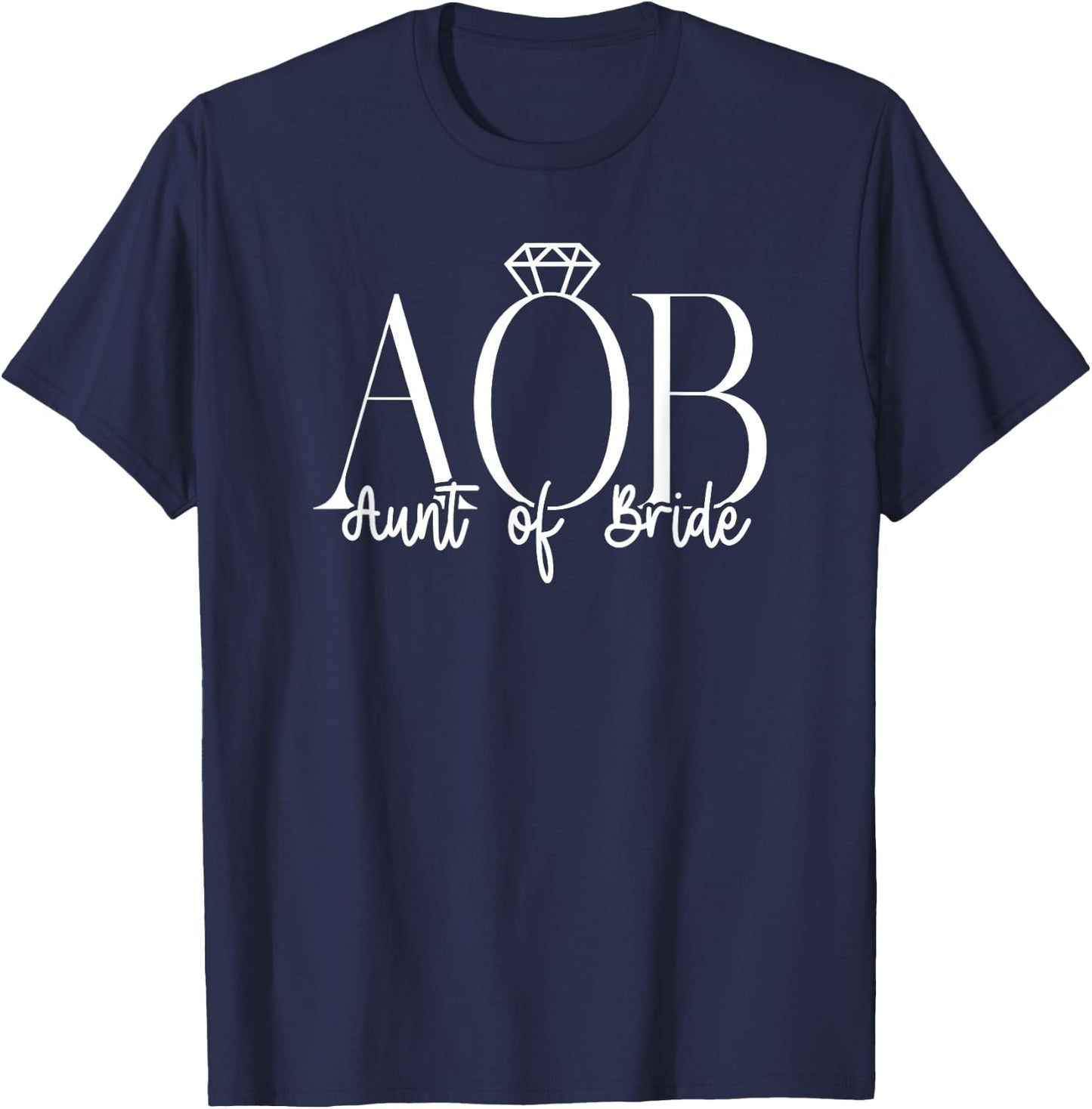 Aunt Of The Bride Aunt Funny Auntie Of The Bride T-Shirt - T-Shirt | Navy