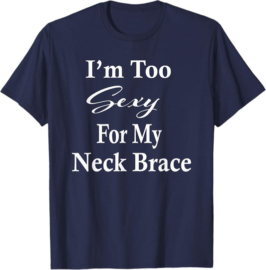 Neck Brace Humor Gift Get Well Soon Gifts Spine Surgery T-Shirt - T-Shirt | Navy