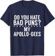 Do you hate Bad Puns My Apollo Gees Greek T-Shirt - T-Shirt | Navy