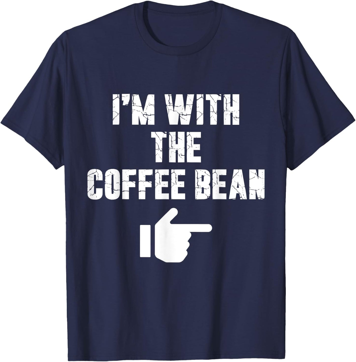 I'm with the Coffee Bean Fun Easy Playful Halloween Costume T-Shirt - T-Shirt | Navy