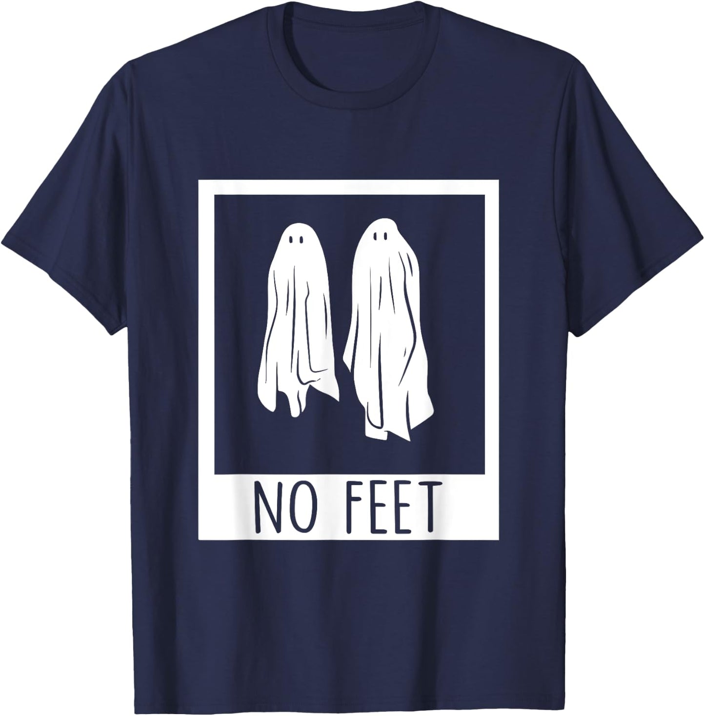 No Feet Funny Halloween Ghosts Apparel T-Shirt - T-Shirt | Navy