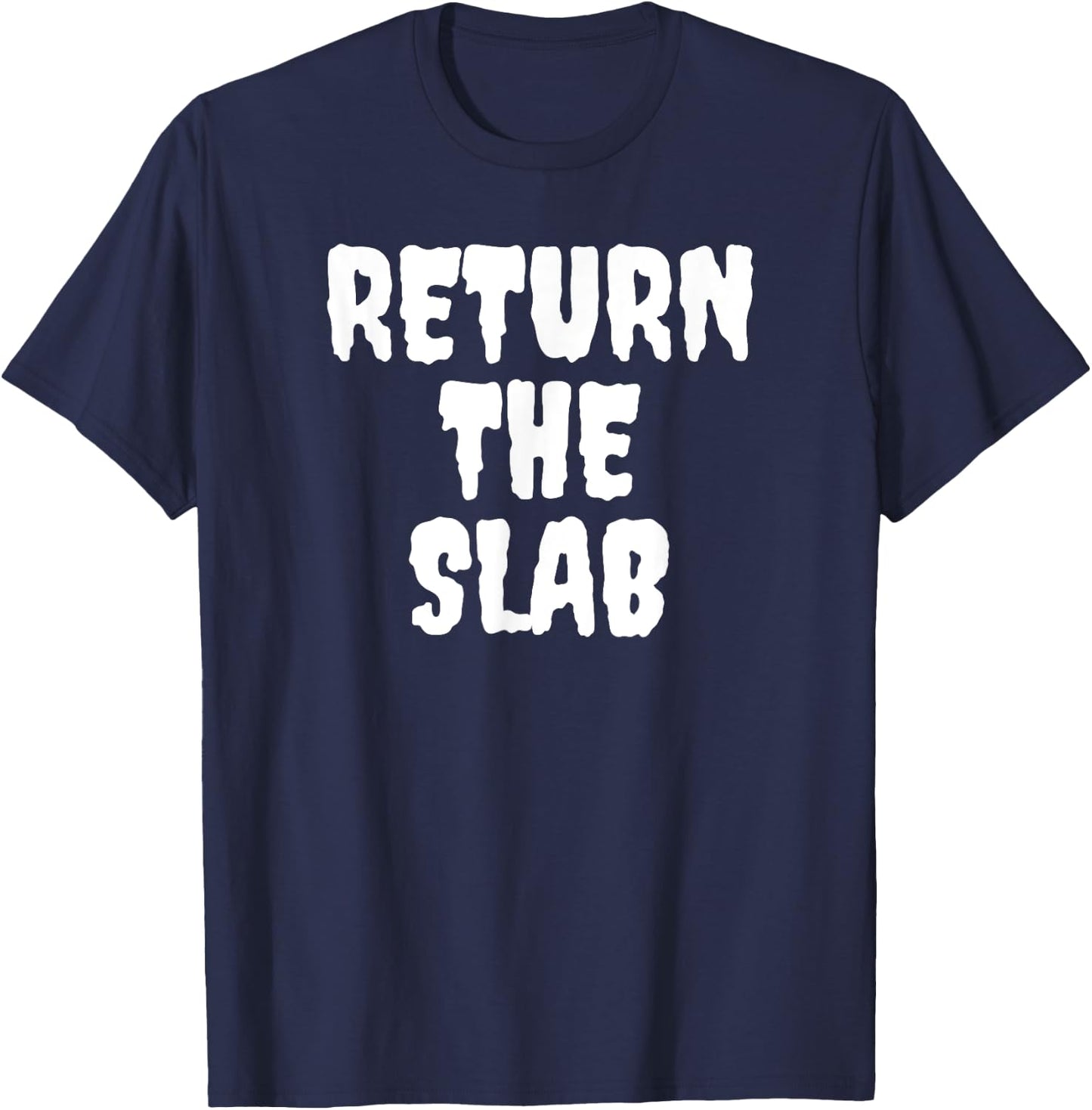 Return The Slab T-Shirt - T-Shirt | Navy