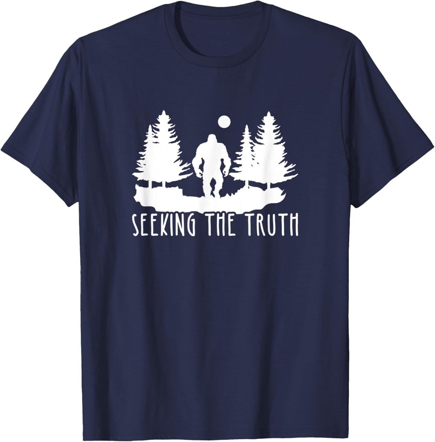 Seeking The Truth, Bigfoot Lover T-Shirt - T-Shirt | Navy