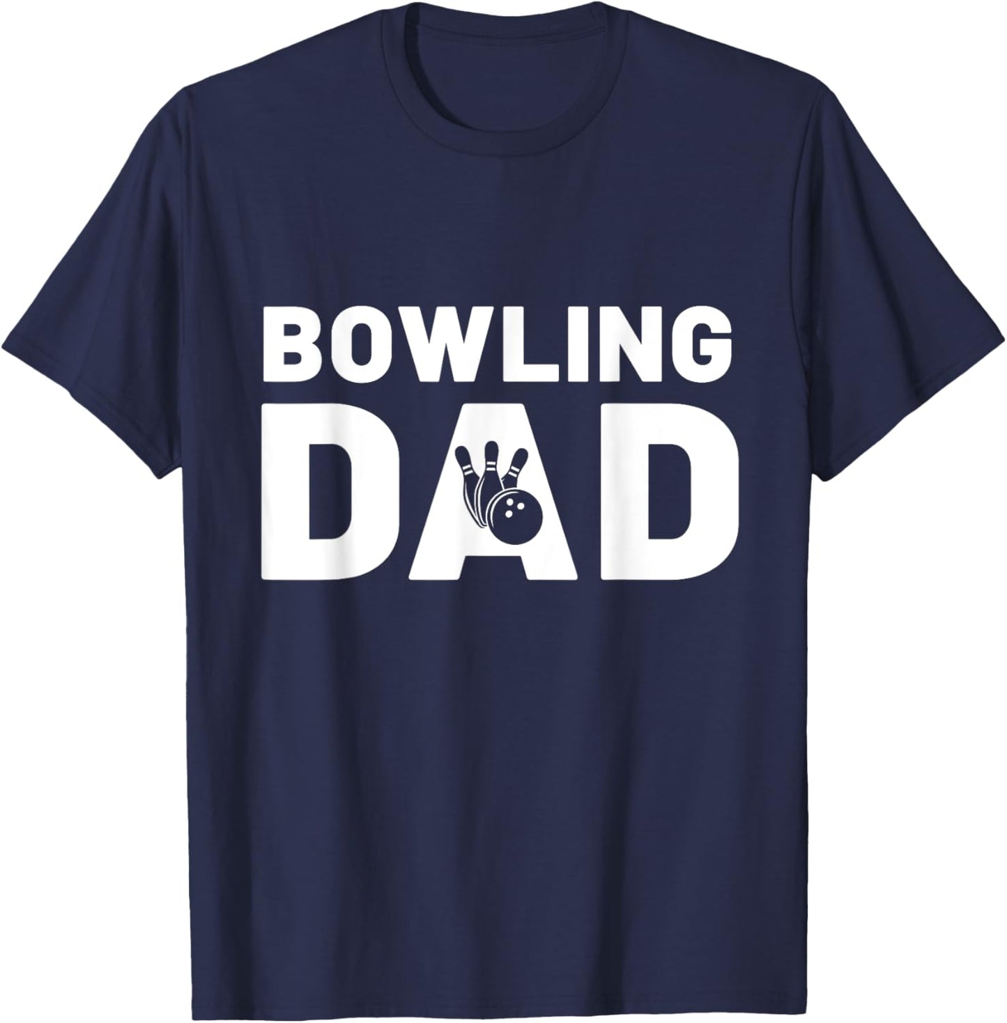 Funny Fathers Day Bowling Dad Bowling Lover Proud Dad T-Shirt - T-Shirt | Navy