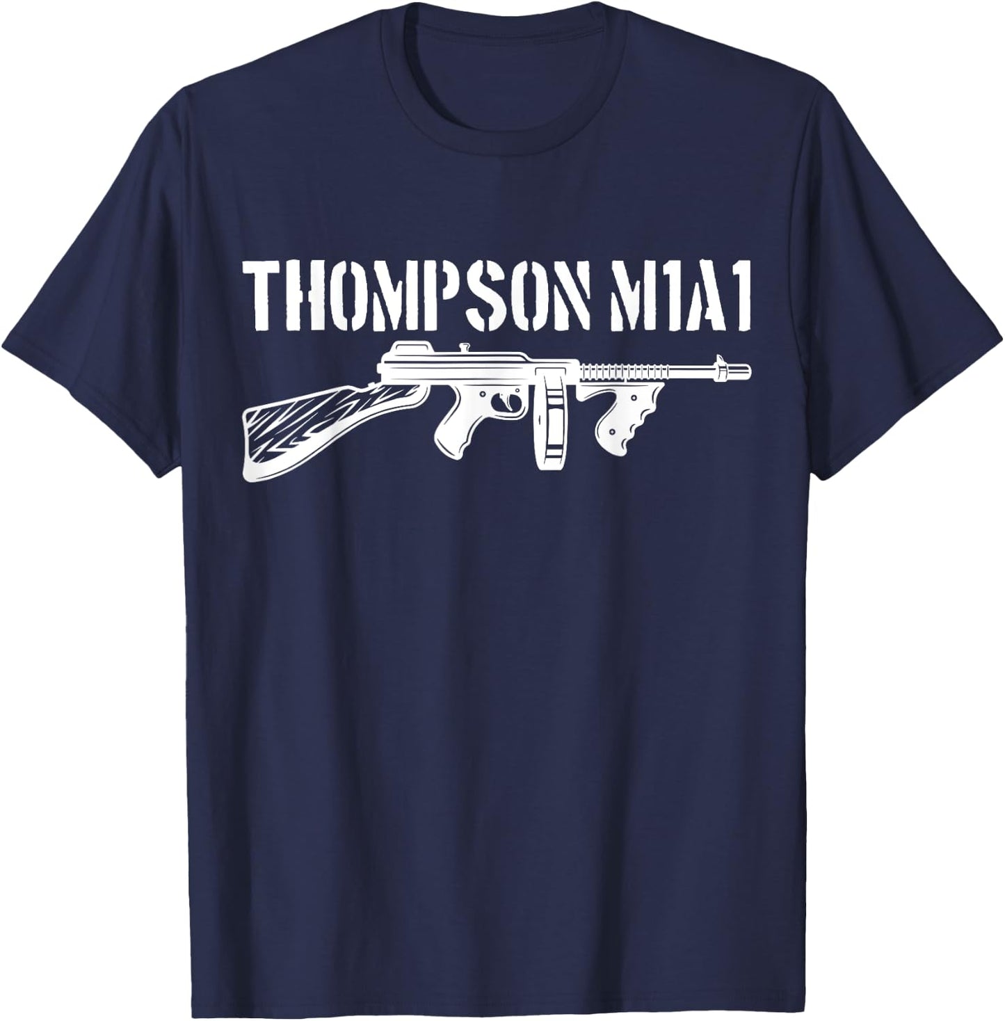 Thompson M1A1 Tommy Gun Gangster Vintage Tommy Gun T-Shirt - T-Shirt | Navy