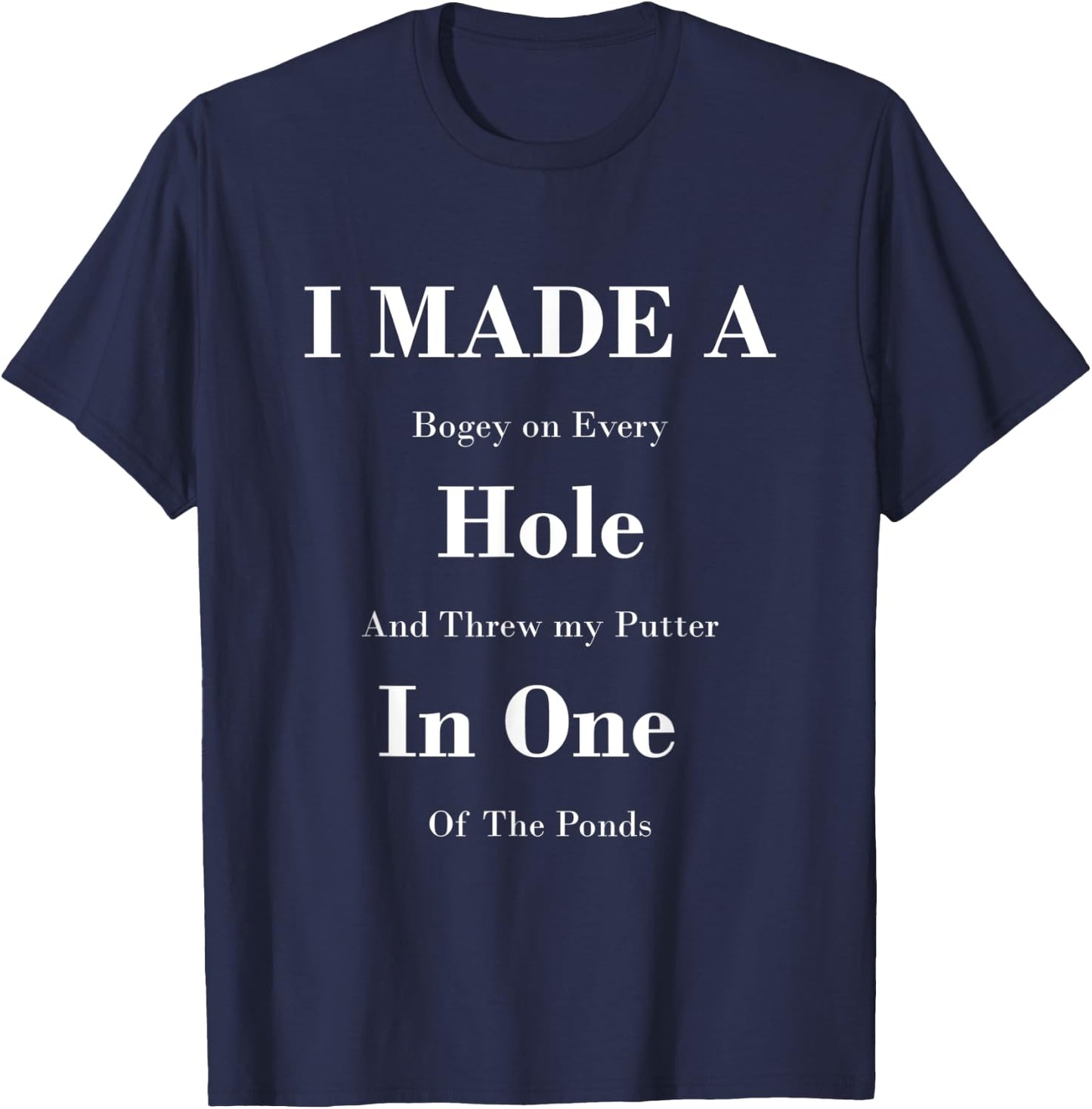 Funny Golf Hole In One Gag Comedy Prank Gifts T-Shirt - T-Shirt | Navy