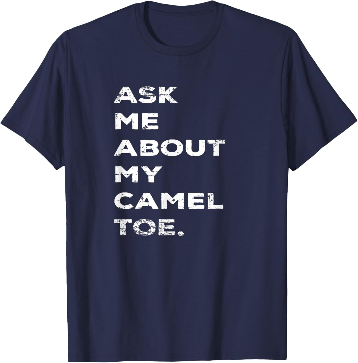 Funny Ask Me About My Camel Toe Vintage Style Graphic T-Shirt - T-Shirt | Navy