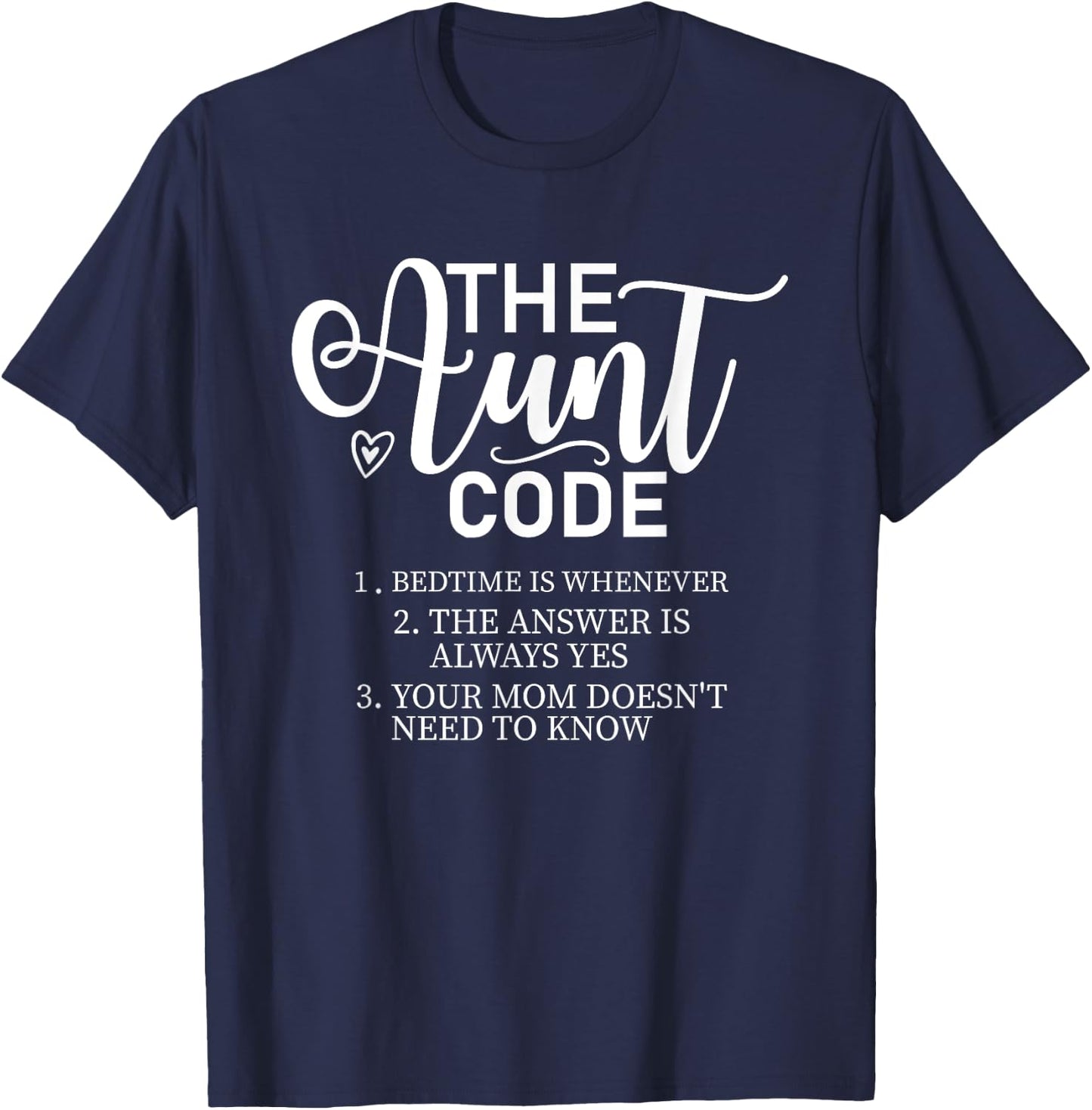 The Aunt Code Funny Aunt Lover Auntie T-Shirt - T-Shirt | Navy