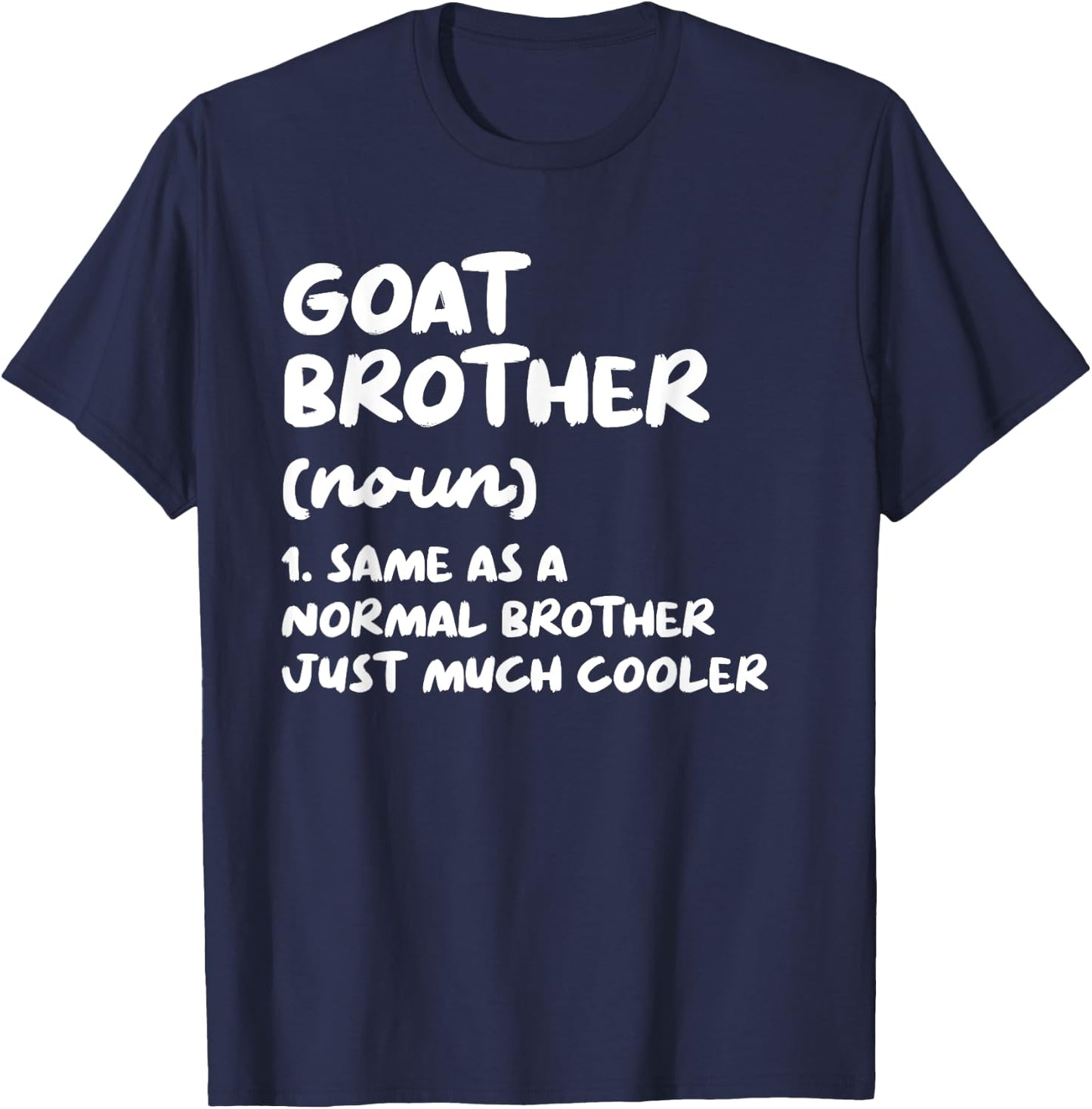 Goat Brother Definition Funny T-Shirt - T-Shirt | Navy