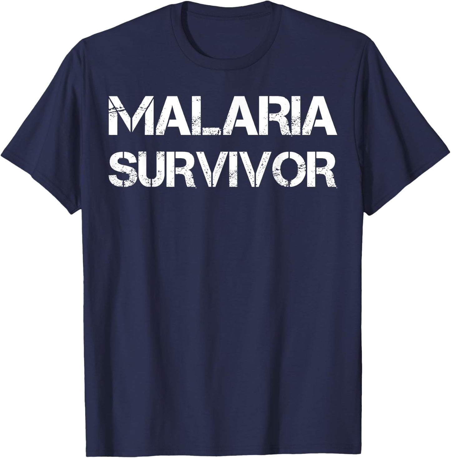 Malaria Survivor T-Shirt - T-Shirt | Navy