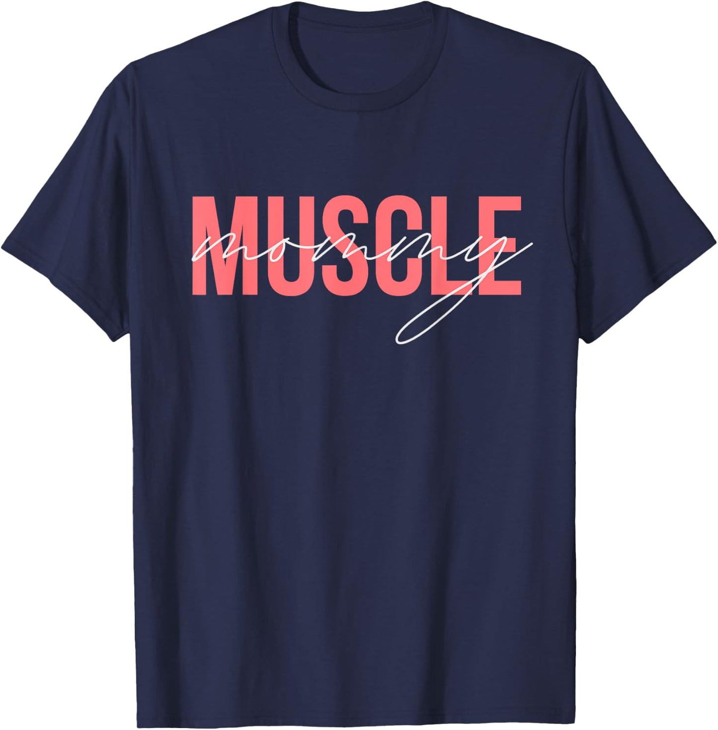 Muscle Mommy Lifting Women's Muscle Mommy T-Shirt - T-Shirt | Navy