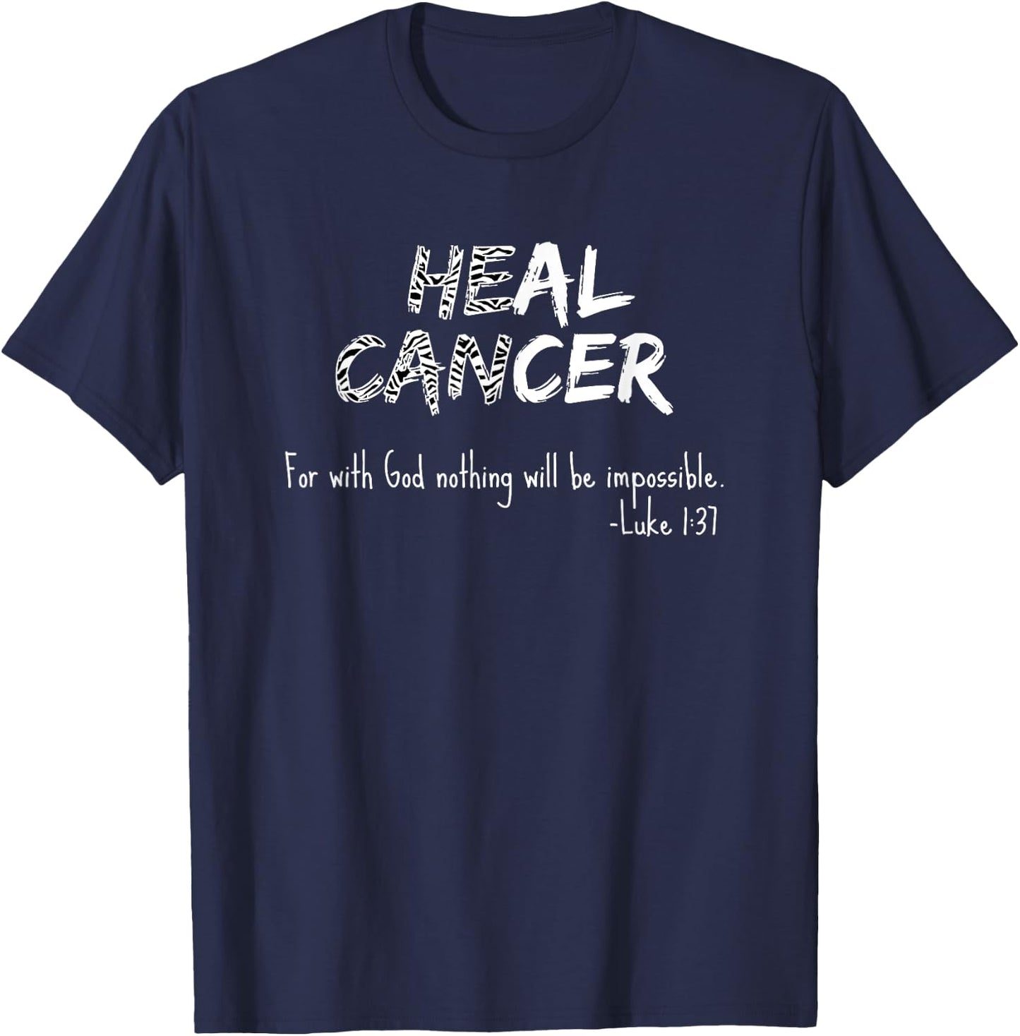 He Can Heal Cancer Christian / Zebra Print Rare Cancers T-Shirt - T-Shirt | Navy