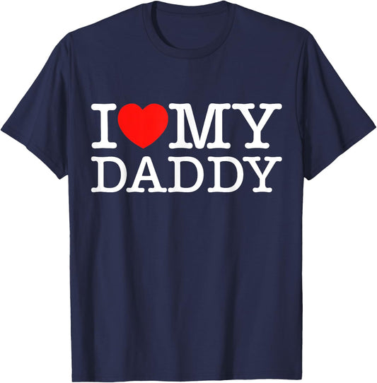 I Love My Daddy Shirt I Heart My Dad T-Shirt - T-Shirt | Navy