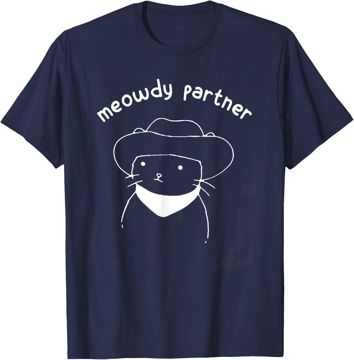 Funny Cat Gift Meowdy Partner Howdy Cowboy Cat - Black, -Adults, Short Sleeve, Small, Cotton 60% Polyester 40% T-Shirt - T-Shirt | Navy