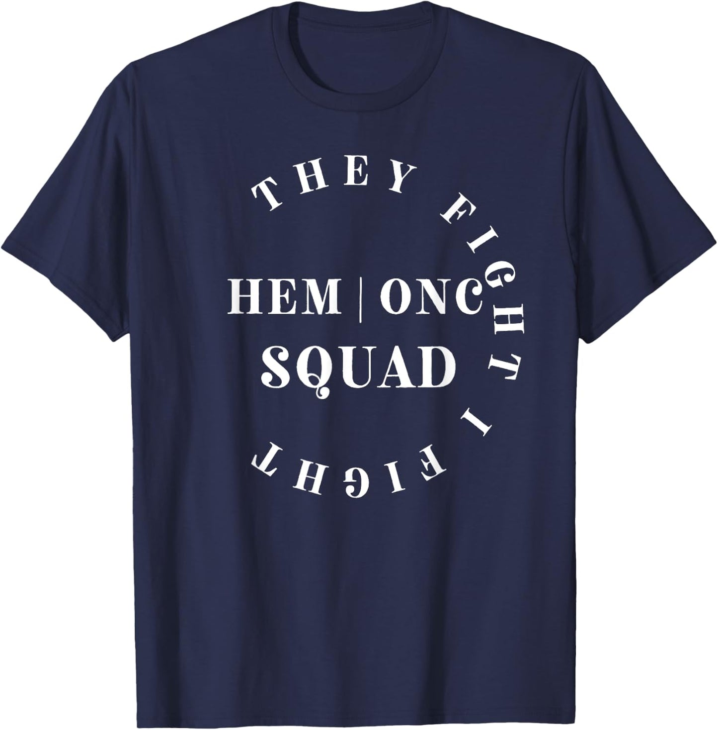 Oncology Hematology Nurse Squad Pediatric Hem/Onc Doctor T-Shirt - T-Shirt | Navy