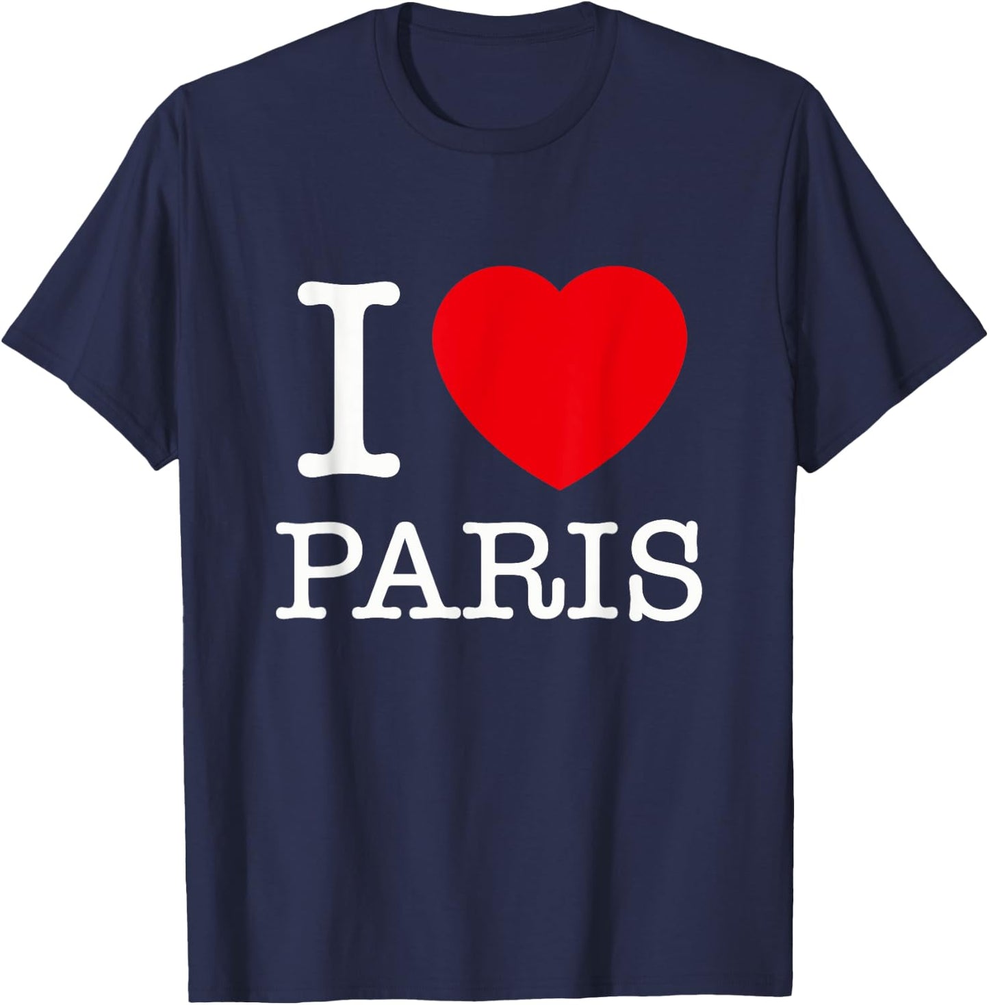 I Love Paris Graphic - Novelty & Cool Designs T-Shirt - T-Shirt | Navy
