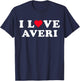 I Love Averi Matching Girlfriend & Boyfriend Averi Name T-Shirt - T-Shirt | Navy