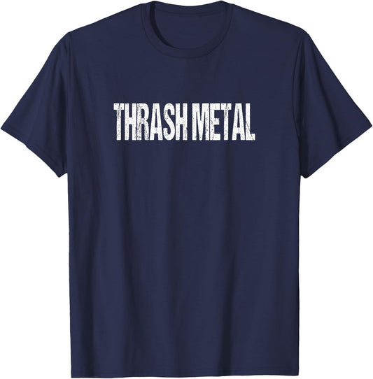 Thrash Metal Metalhead Rock And Roll T-Shirt - T-Shirt | Navy