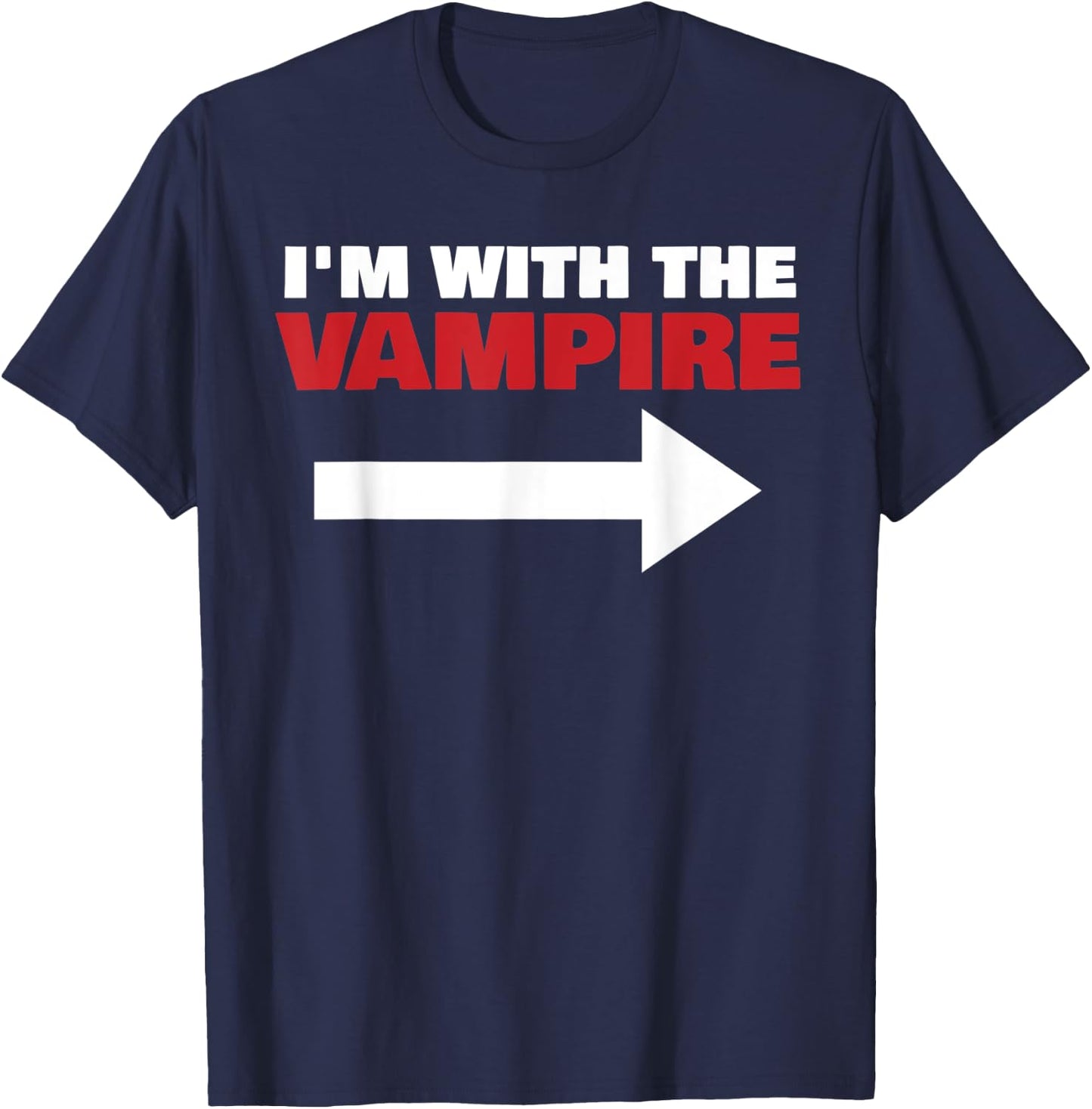I'm With The Vampire Fun Matching Halloween Couple Costume T-Shirt - T-Shirt | Navy