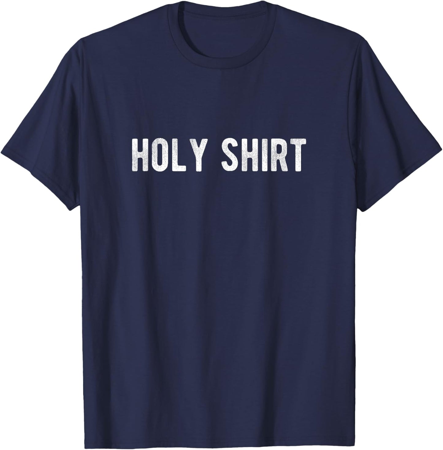Holy Shirt T-Shirt - T-Shirt | Navy