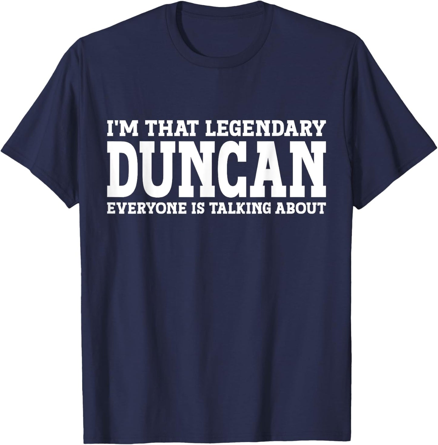 Duncan Personal Name First Name Funny Duncan T-Shirt - T-Shirt | Navy
