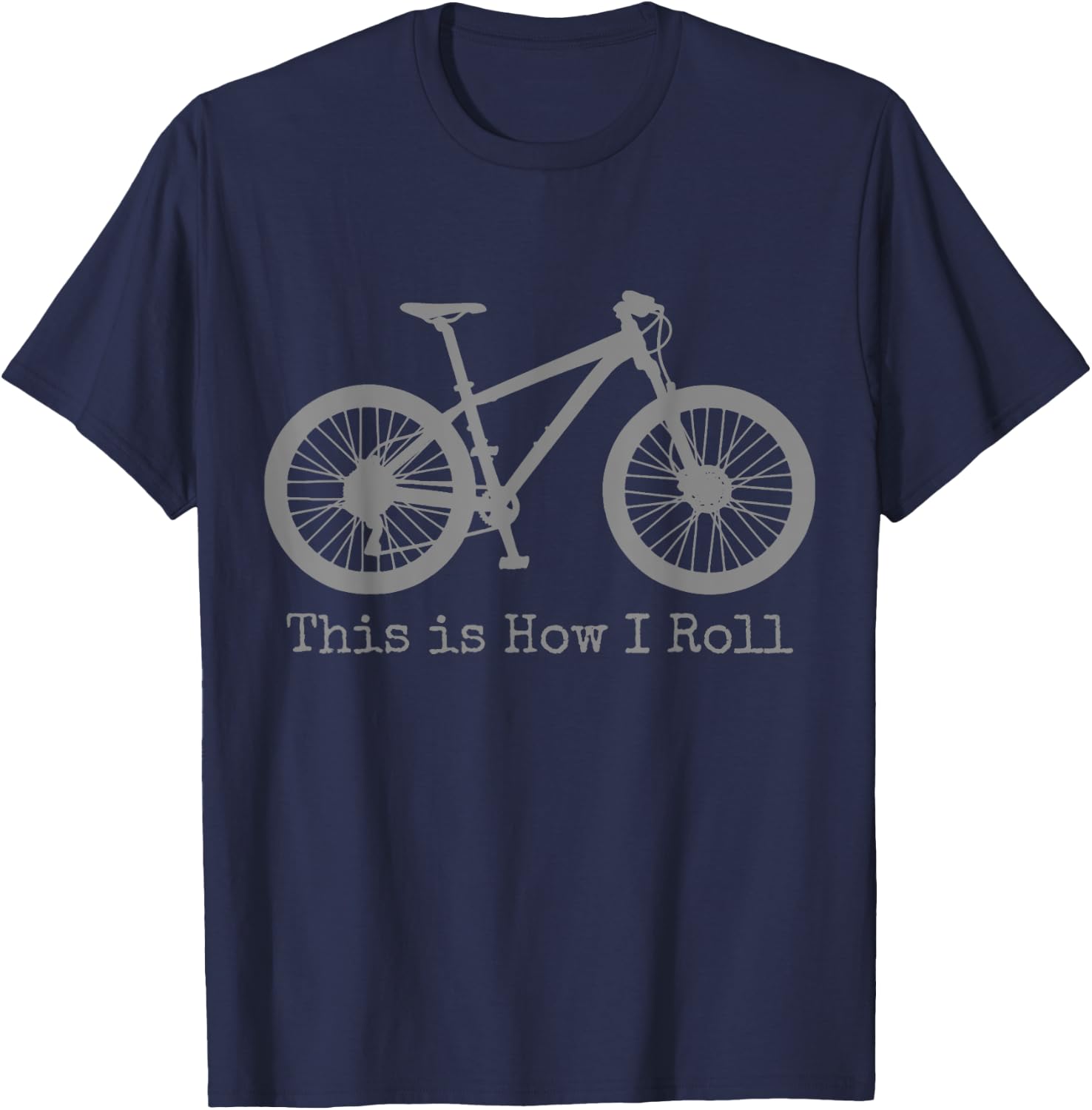 Mountain Bike Biking MTB Bicycle Cyclist Cycling Funny T-Shirt - T-Shirt | Navy