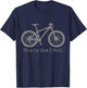 Mountain Bike Biking MTB Bicycle Cyclist Cycling Funny T-Shirt - T-Shirt | Navy