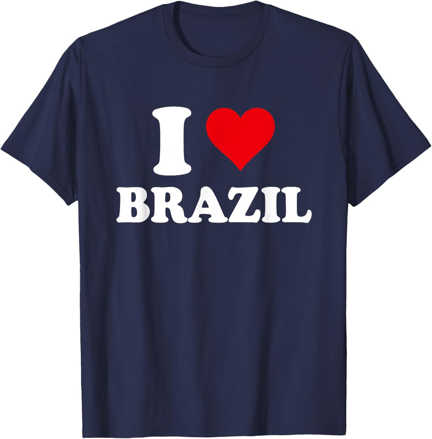 I Love Brazil Heart Brazilian Gift T-Shirt - T-Shirt | Navy