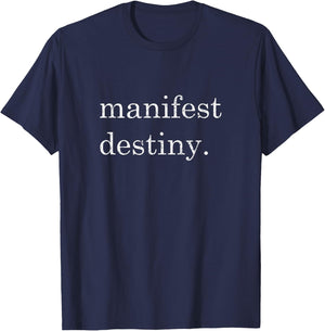 Manifest Destiny T-Shirt - T-Shirt | Navy