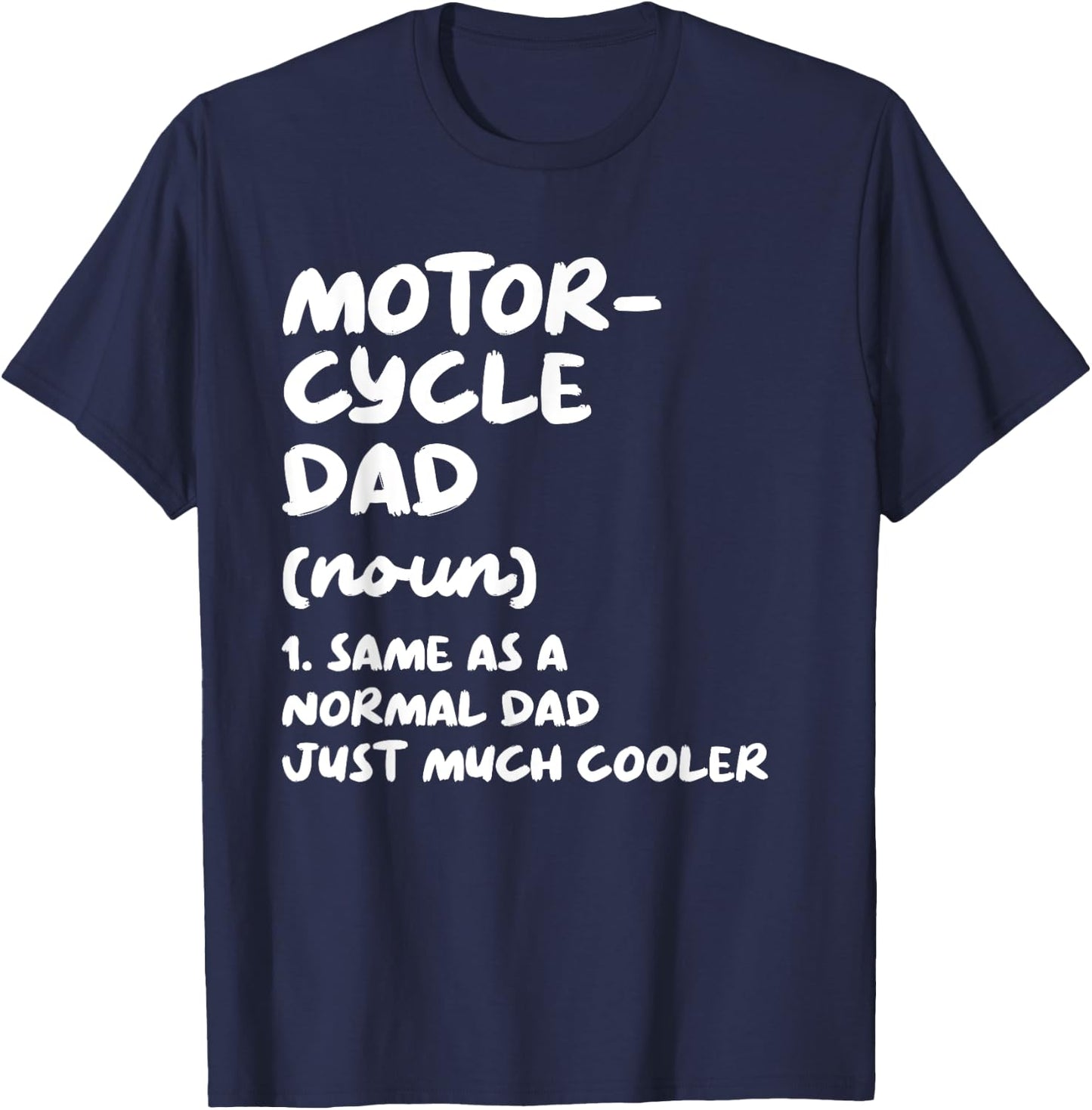 Motorcycle Dad Definition Funny T-Shirt - T-Shirt | Navy