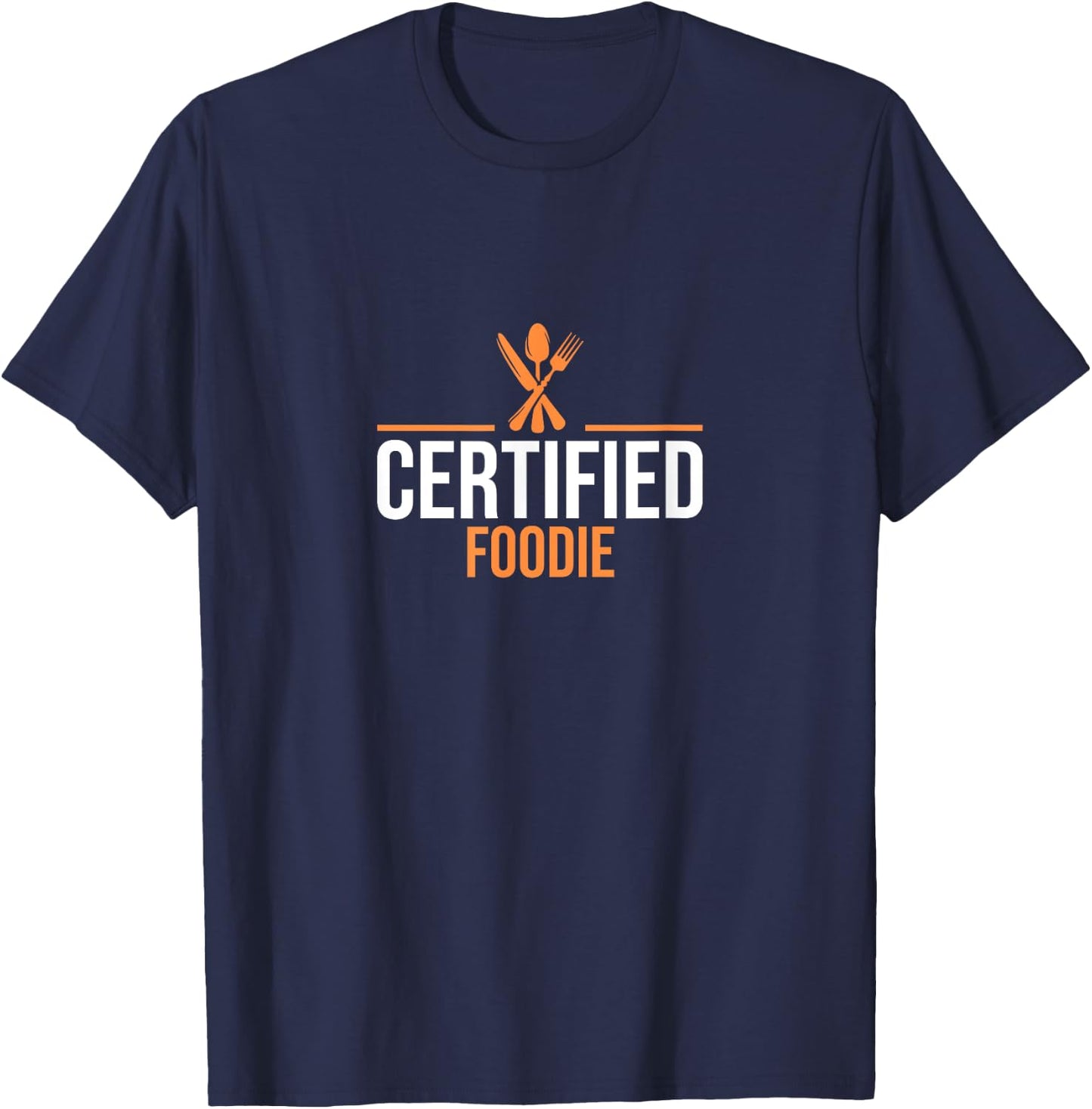 Food Lover Certified Foodie T-Shirt - T-Shirt | Navy