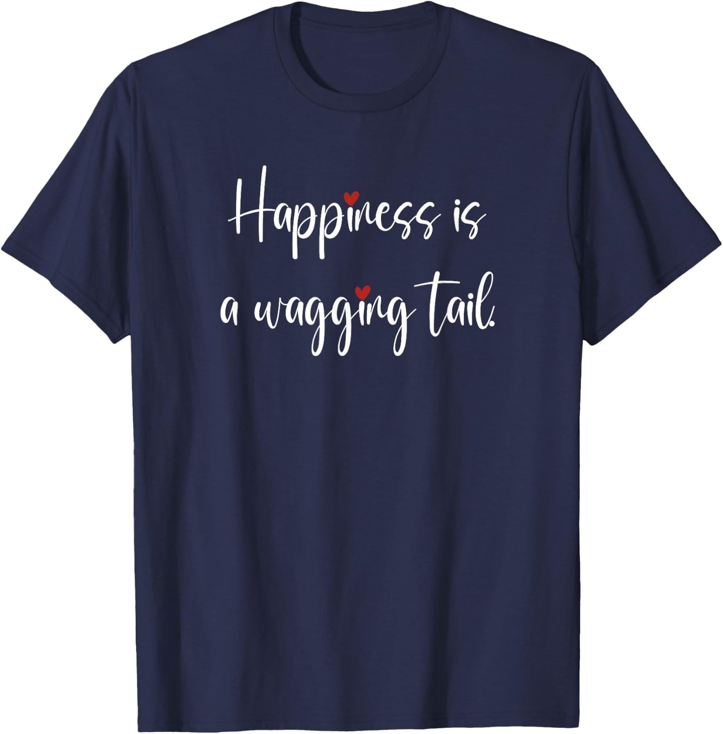 Happiness is a Wagging Tail dog Women T-Shirt - T-Shirt | Navy