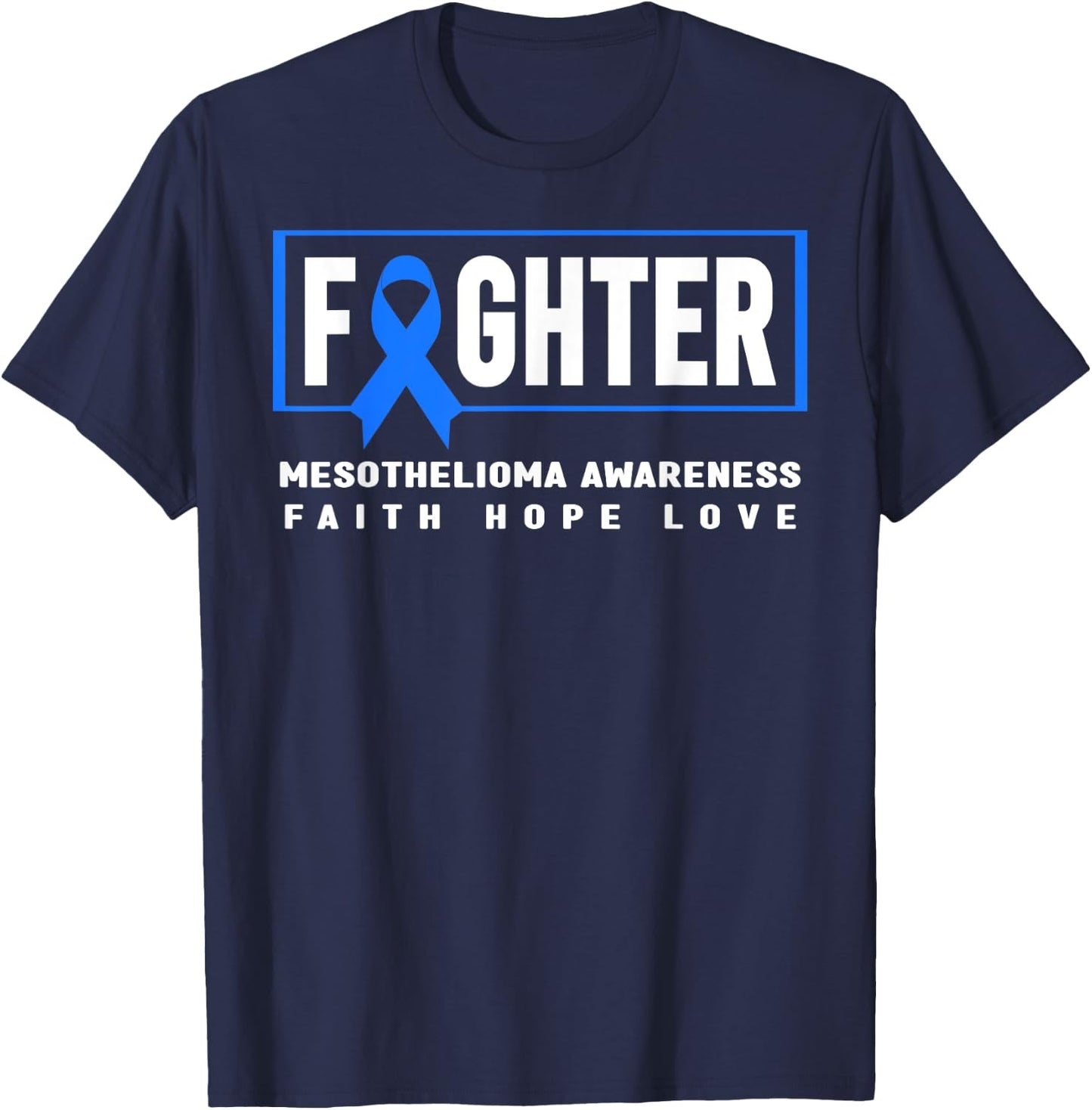 Mesothelioma Fighter - Blue Ribbon Mesothelioma Awareness T-Shirt - T-Shirt | Navy