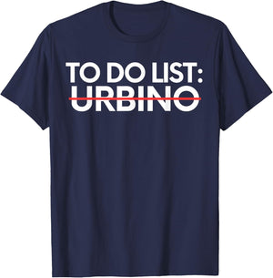 Inspiring Vacations To Do List Urbino City Travel Tourism T-Shirt - T-Shirt | Navy