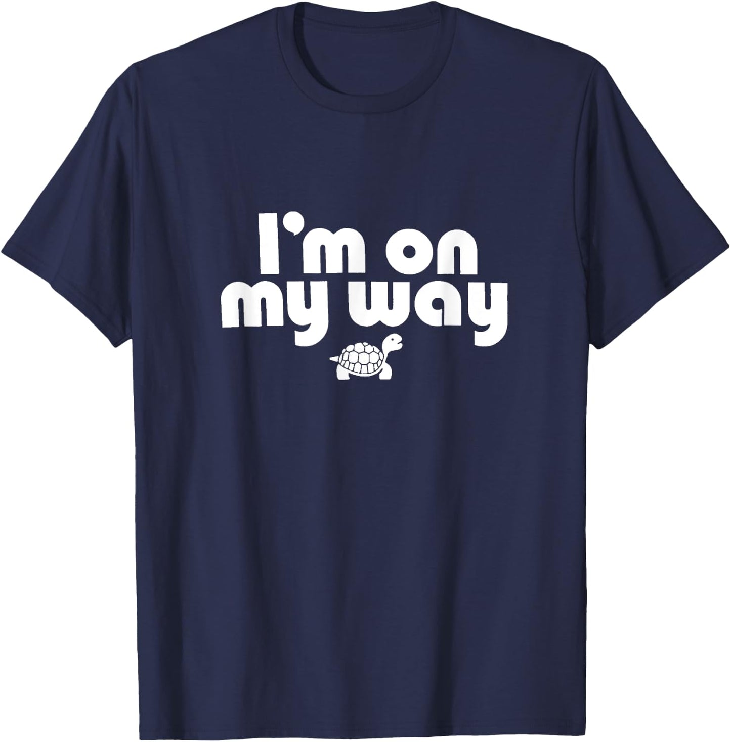 On My Way: Slow and Steady Turtle Adventure T-Shirt - T-Shirt | Navy