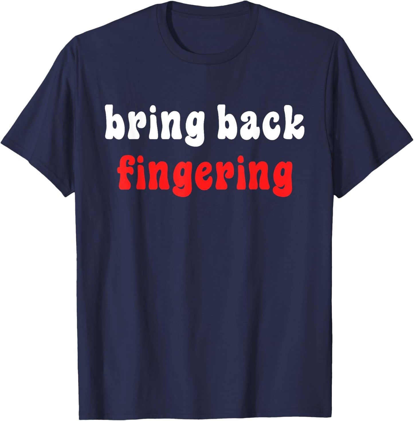 Bring Back Fingering Apparel T-Shirt - T-Shirt | Navy
