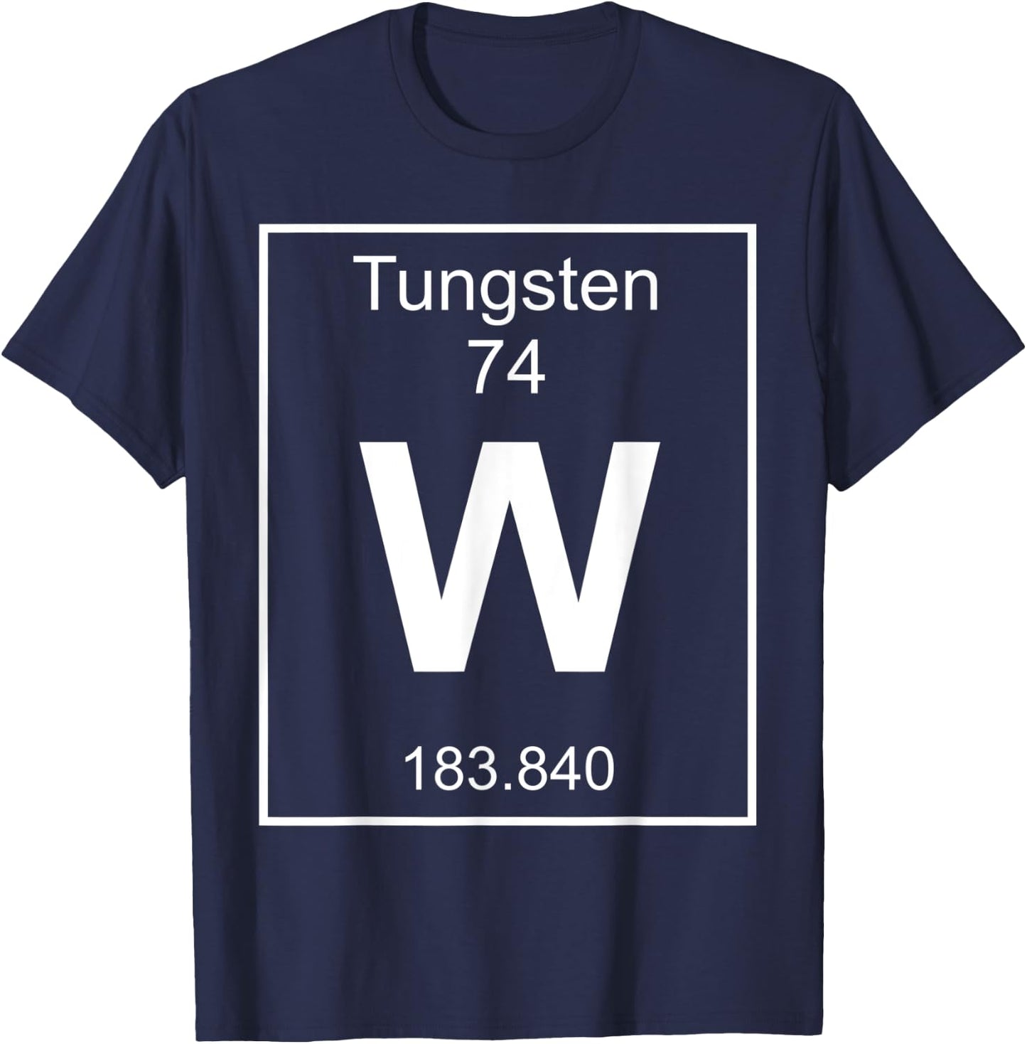 Tungsten Element Costume Periodic Table Chemistry Fun T-Shirt - T-Shirt | Navy