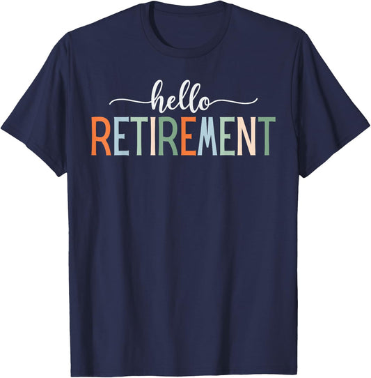 Retirement Men Hello Retirement T-Shirt - T-Shirt | Navy