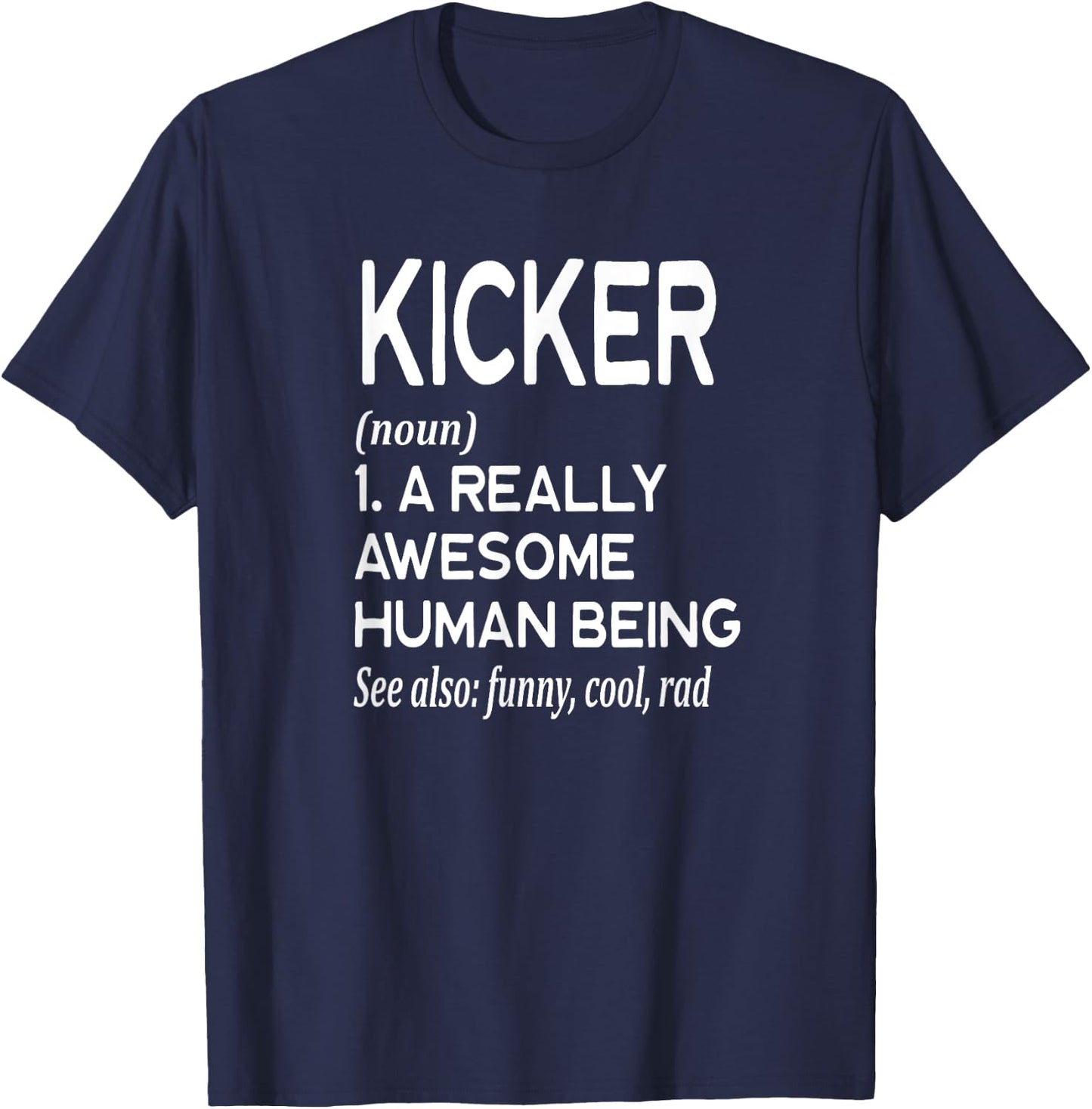 Kicker Field Goal Punt - Football Player Definition Funny T-Shirt - T-Shirt | Navy