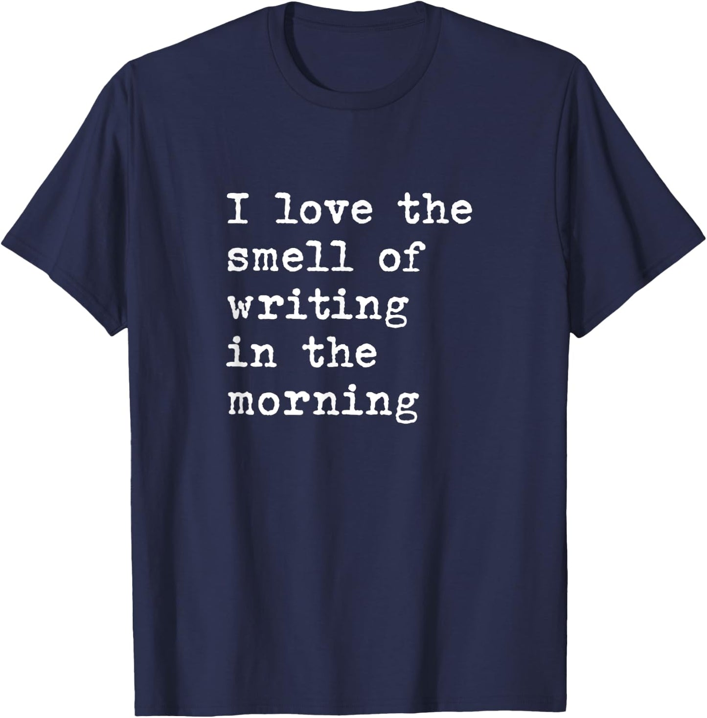 Morning Writing Author Book Journalist Novelist Funny Women T-Shirt - T-Shirt | Navy