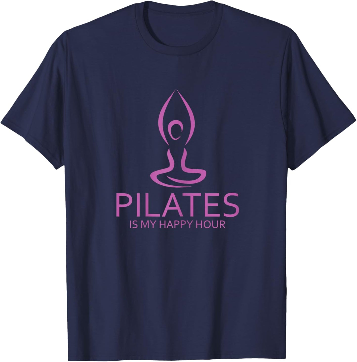 Pilates Graphic Is My Happy Hour Contrology Pilates Saying T-Shirt - T-Shirt | Navy