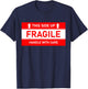 This Side Up Fragile Handle With Care Funny Gen Z T-Shirt - T-Shirt | Navy