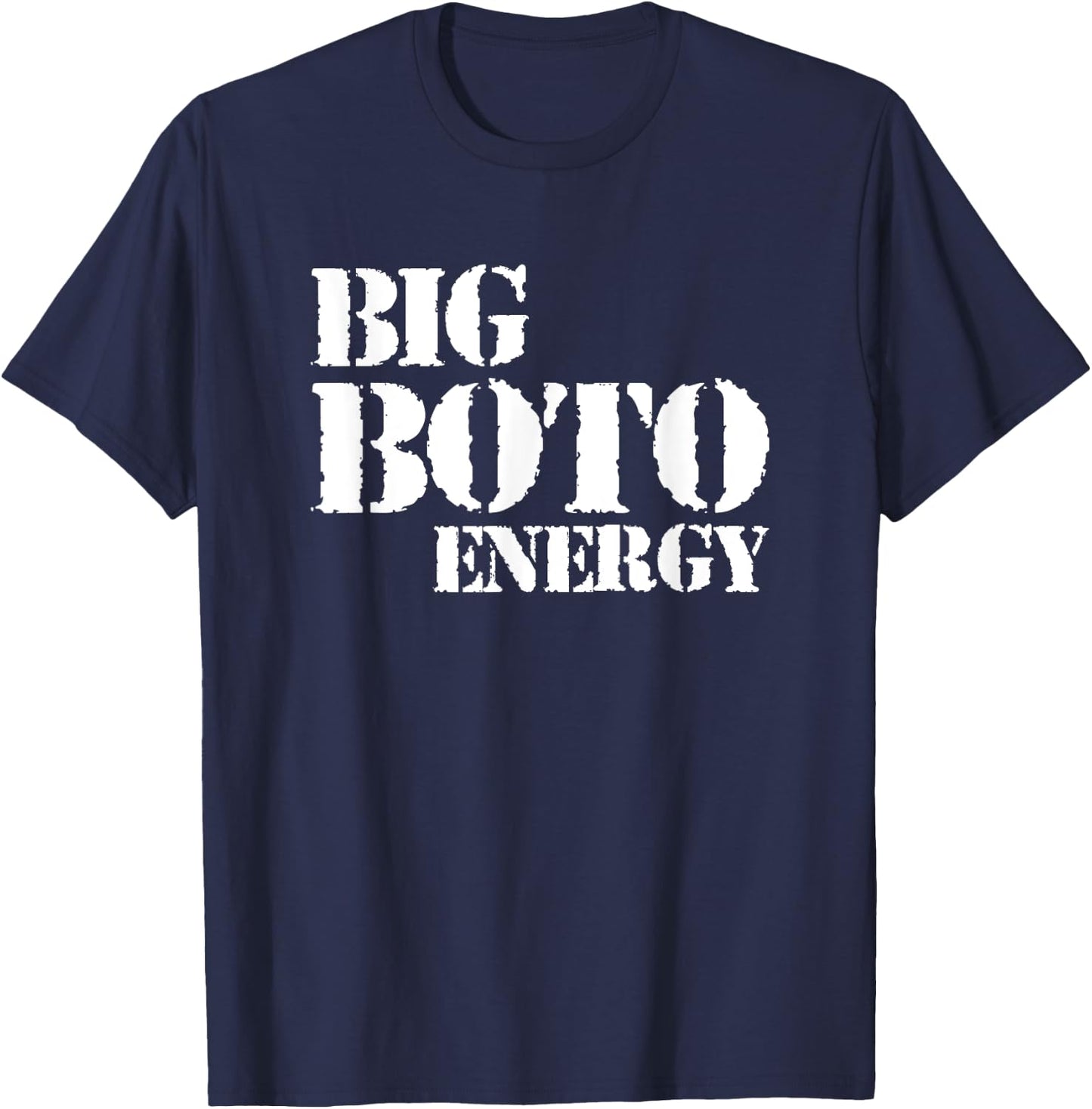 Big Boto Energy T-Shirt - T-Shirt | Navy