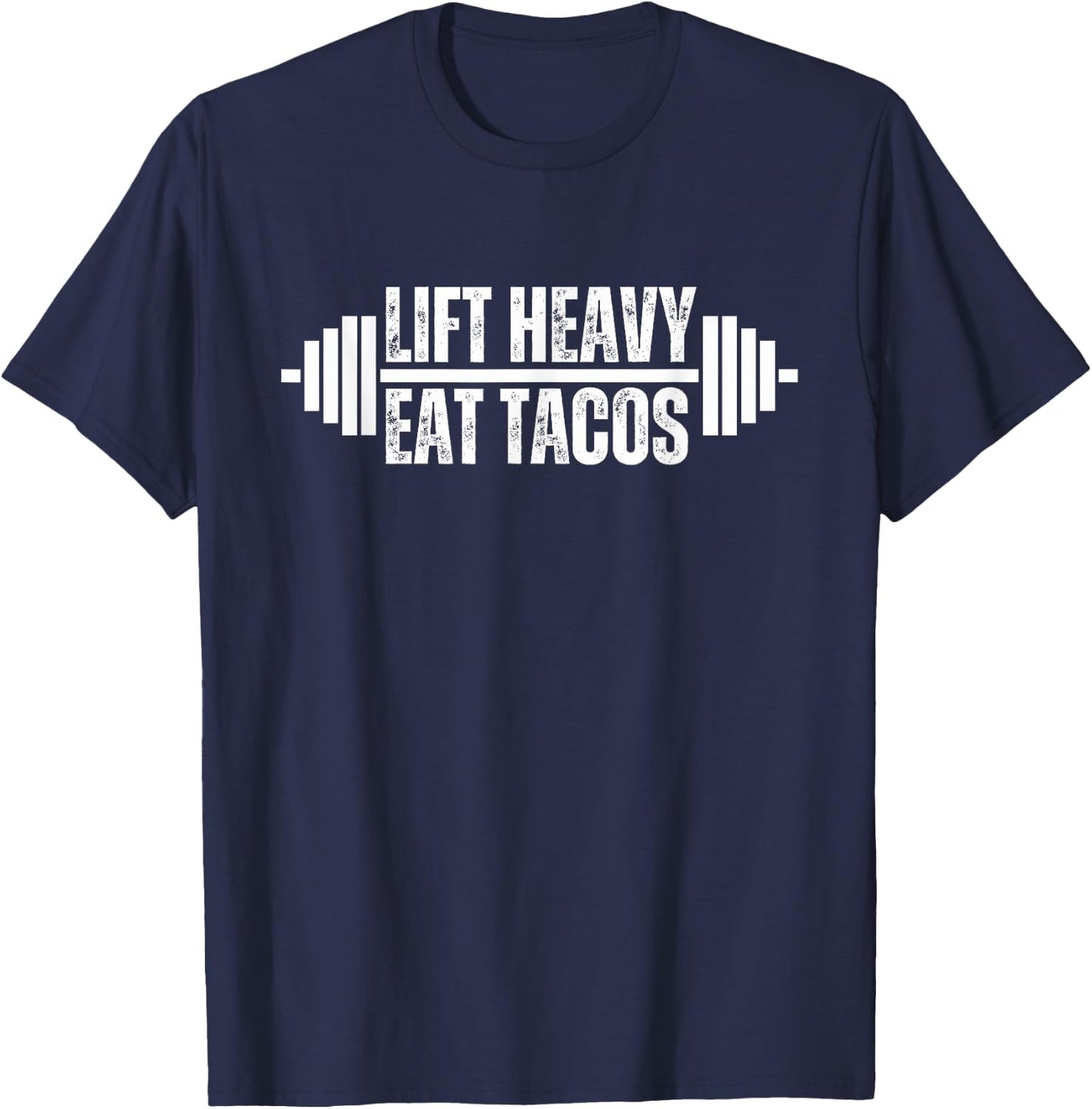 Lift heavy Eat Tacos Weightlifter funny gym body builder T-Shirt - T-Shirt | Navy