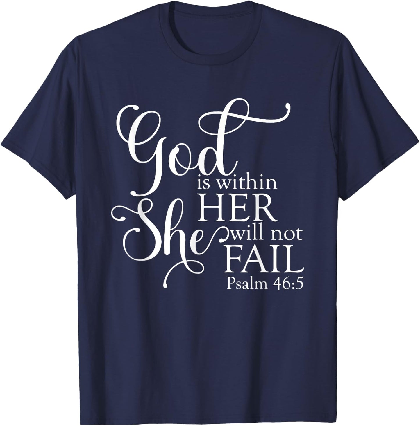 God Is Within Her She Will Not Fail Christian Jesus Cross T-Shirt - T-Shirt | Navy