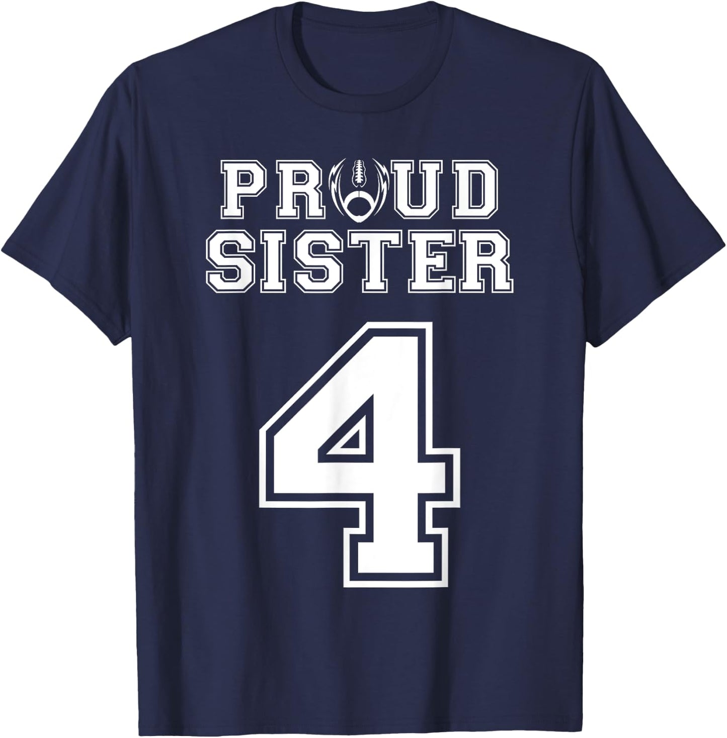 Custom Proud Football Sister Number 4 Personalized Women T-Shirt - T-Shirt | Navy