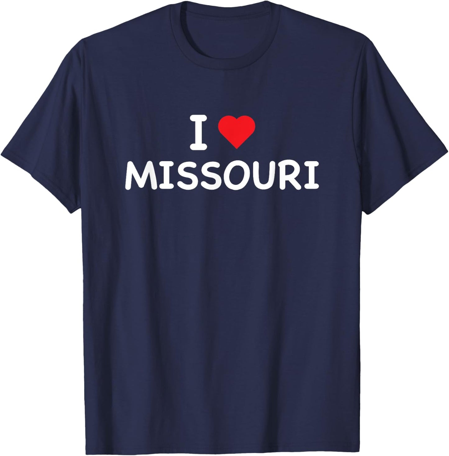 Missouri - I Love Missouri - Classic T-Shirt - T-Shirt | Navy